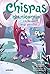 Chispas el unicornio 4 - Un deseo muy peculiar (Spanish Edition)