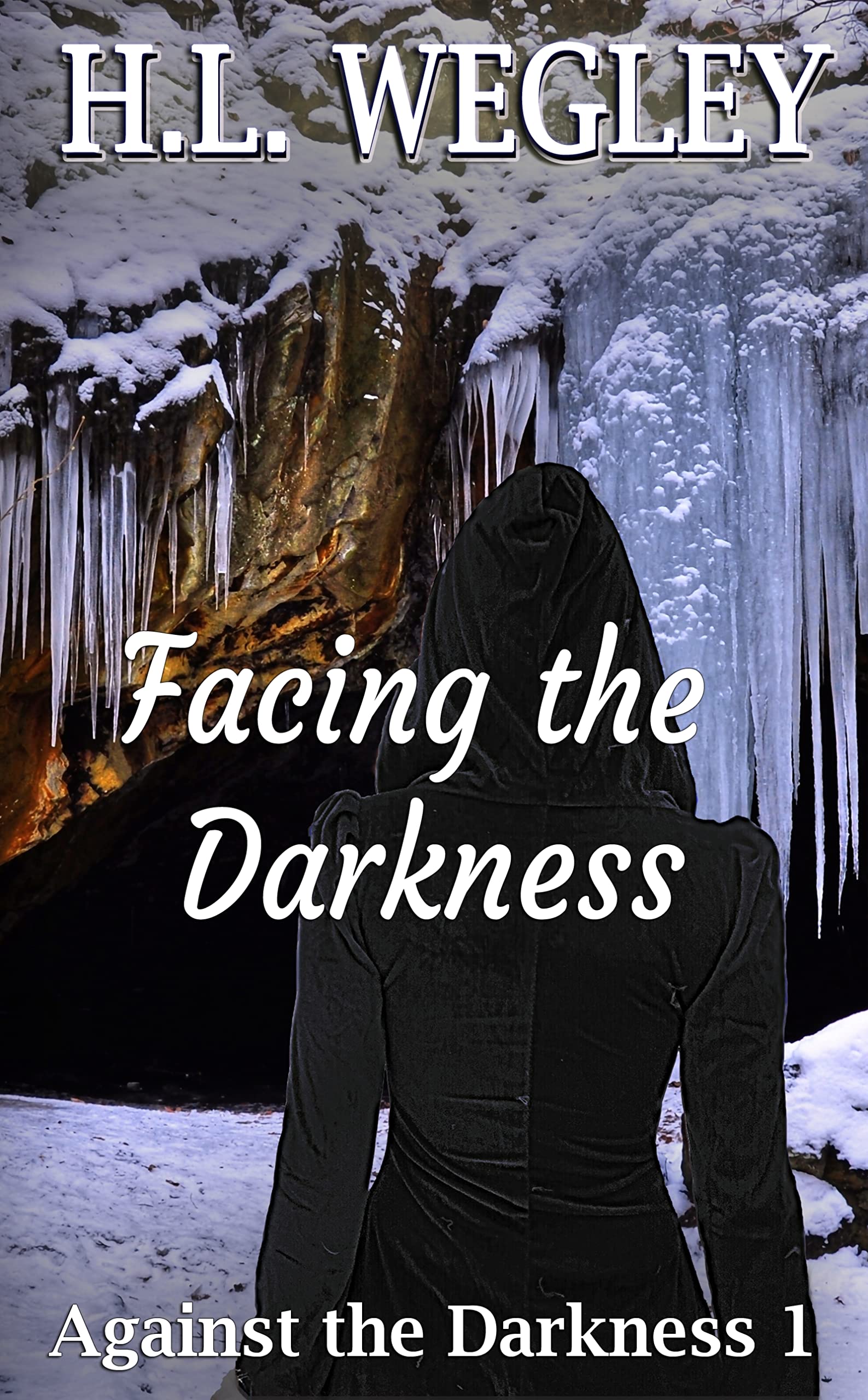 Facing the Darkness (Against the Darkness #1)