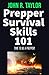 Prepper Survival Skills 101: Time to be a Prepper!