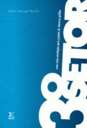 3° Setor. Uma Visao Estrategica Para Projetos De Interesse Publico (Em Portuguese do Brasil)