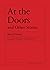 At The Doors And Other Stories