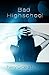Bad Highschool
