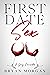 First Date Sex: A Spicy Enc...