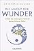 Die Macht der Wunder: Entfa...
