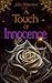 A Touch of Innocence (Touch #1)