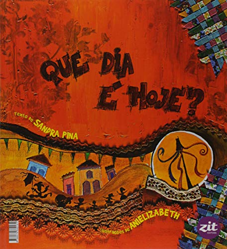 Que Dia E Hoje? - Um, Dois, Feijao (Paperback)