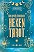 Das große Handbuch Hexen-Tarot: Tarotkarten legen & deuten. Mit Abbildungen aller Karten, 12 Legesystemen, Einführung & Hintergründen. Numerologie, ... Arkana verständlich erklärt (German Edition)