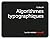ALGORITHMES TYPOGRAPHIQUES ; EN PETITE FORME #3 by Jean-Noël Lafargue