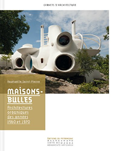 Maisons-bulles. Architectures organiques des année (Paperback)