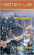 Strangers: A Hot Wife Story (Hubby Learns to Share Stories)