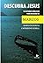Descubra Jesus. 18 Estudos Bíblicos Para Discussão em Marcos by Catherine Schell
