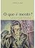 Que E Mente?Uma Jornada Filosofica, O by Arthur Araujo