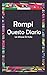 Rompi questo diario un milione di volte (The Italian Edition) by L.Smith
