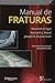 Manual de Fraturas by Kenneth A. Egol