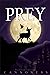 Prey: The Wattpad Version