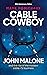Cable Cowboy  by Mark Robichaux