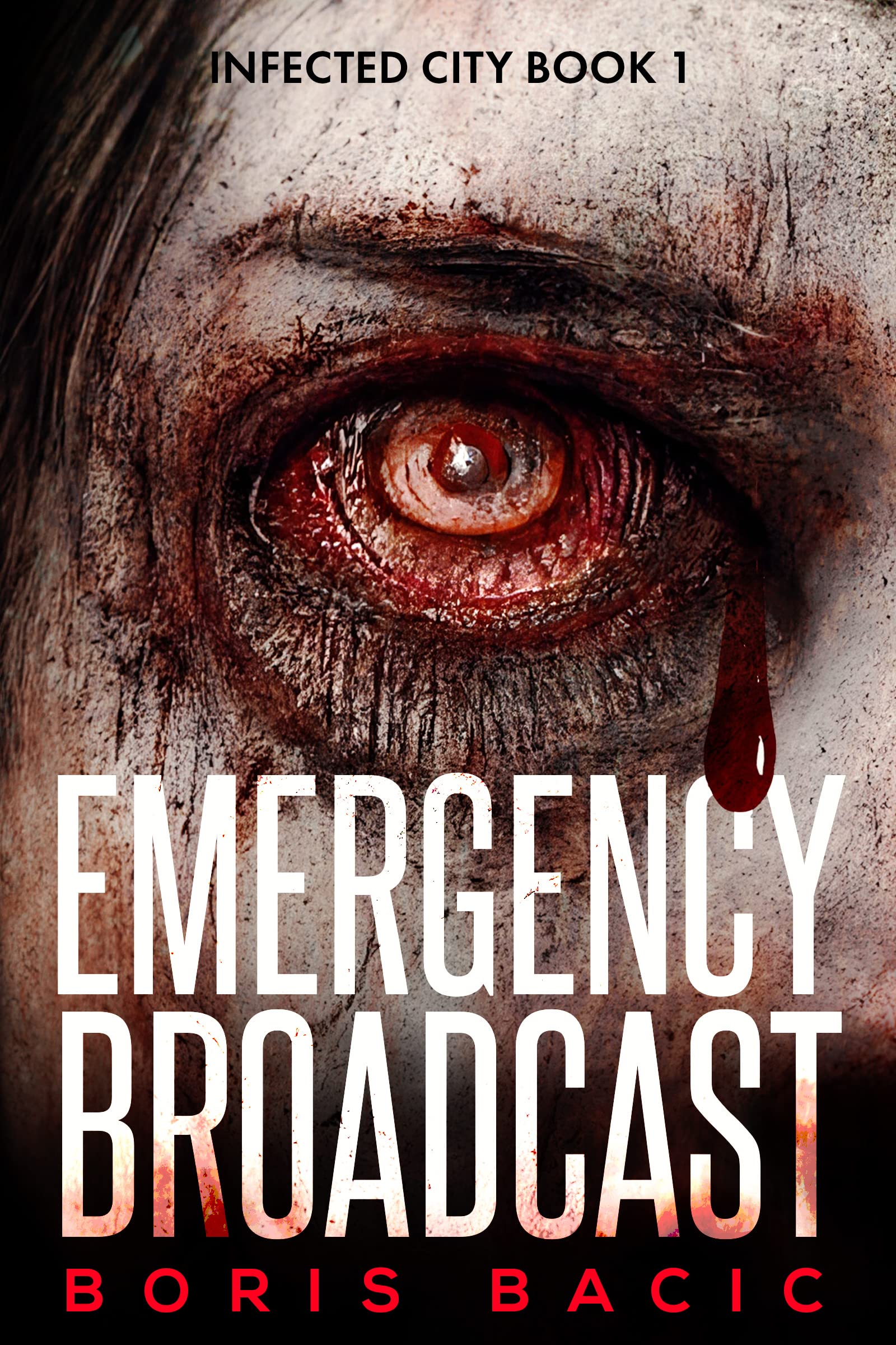 Emergency Broadcast (Infected City, #1)