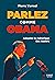 Parlez comme Obama - Adopter la rhétorique des leaders by Pierre Varrod