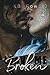 Leave Me Broken (Broken #2)