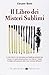 Il libro dei misteri sublimi. Le cose intorno a noi nascondon... by Cesare Boni