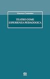 Teatro come esper...