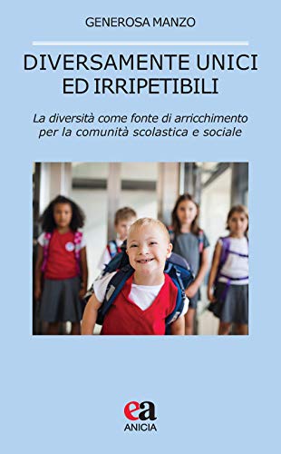 Diversamente unici ed irripetibili (Paperback)