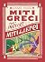 Miti degli eroi. Miti greci...