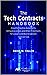 The Tech Contracts Handbook: Software Licenses, Cloud Computing Agreements, and Other IT Contracts for Lawyers and Businesspeople Third Edition