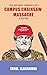 Campus Chainsaw Massacre: A Satire (The Medway Chronicles Book 1)