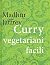 Curry vegetariani facili by Madhur Jaffrey Curry vegetariani facili by Madhur Jaffrey