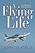 A Flying Life: 66 Years in ...