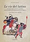 Le vie del latino...