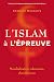 L'islam à l'épreuve: Mondialisation, islamisme, christianisme (French Edition)
