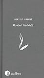Hundert Gedichte:...