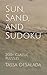 Sun, Sand, and Sudoku: 200+...