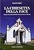 La chiesetta della pace. Storia dei prigionieri italiani nell... by Philip Paris