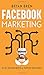 Facebook Marketing - Master...