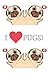 Pug Heart Notebook/ Journal