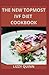 The New Topmost IVF Diet Cookbook by Lizzy Quinn