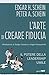 L'arte di creare fiducia. Il potere della leadership umile by Edgar H. Schein