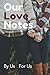 Our Love Notes by Lisa Gilbert