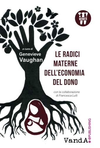 Le radici materne dell’economia del dono (Italian Edition)