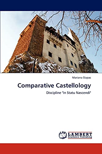 Comparative Castellology: Discipline "In Statu Nascendi" (Paperback)