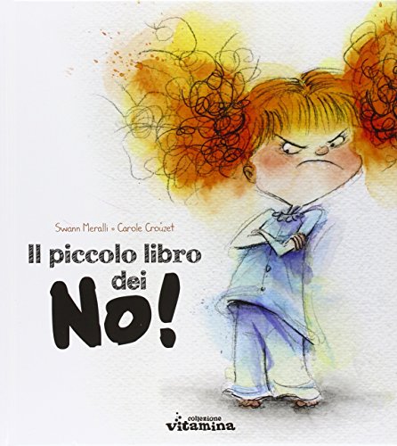 Il piccolo libro dei no! (Hardcover)