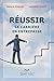 Réussir sa carrière en entreprise: REUSSIR SA CARRIERE EN ENTREPRISE [NUM] (Affaires) (French Edition)