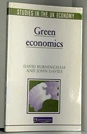 Green Economics (Studies in the UK Economy)