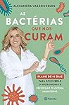 As Bactérias Que ...
