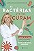As Bactérias Que Nos Curam (PLANETA PORTUGAL) by Alexandra Vasconcelos