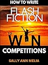 How to write Flash Fiction: To win Competitions