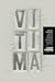 Vítima: O Outro Lado do Ass...